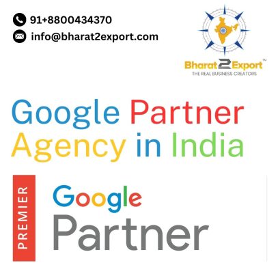 Thumbnail for Why Bharat2Export is Your Best Google Partner Agency in India