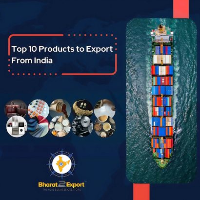 Top 10 Products to Export From India 2024